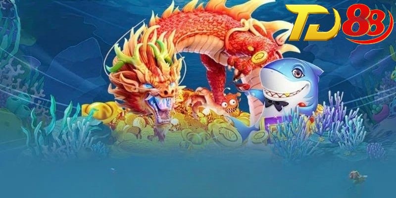 Kinh nghiệm bắn cá săn thưởng lớn với số vốn nhỏ tại TD88